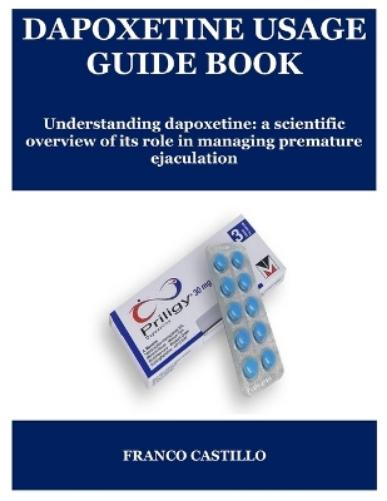 Dapoxetine Usage Guide Book