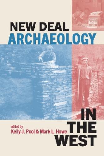 New Deal Archaeology in the West