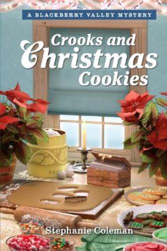 Crooks and Christmas Cookies (Mysteries of Blackberry Valley