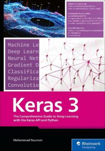 The Comprehensive Guide to Deep Learning with the Keras API and Python