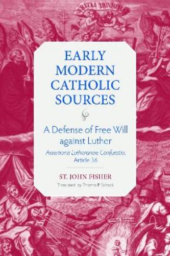 A Defense of Free Will Against Luther