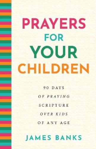 Prayers for Your Children