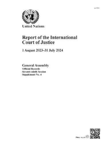 Report of the International Court of Justice 1 August 2023–31 July 2024