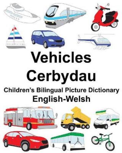 English-Welsh Vehicles/Cerbydau Children's Bilingual Picture Dictionary