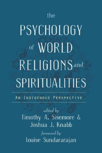 The Psychology of World Religions and Spiritualities