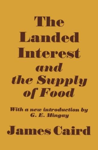 Landed Interest and the Supply of Food
