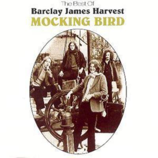 Mocking Bird: Best Of Barclay James Harvest