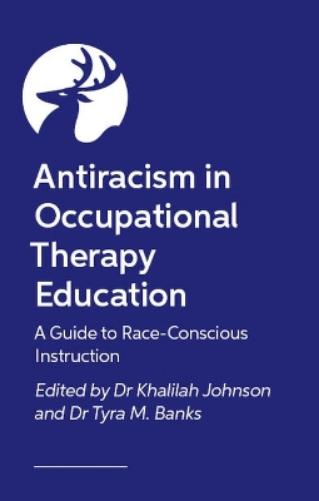 Anti-racism in Occupational Therapy Education