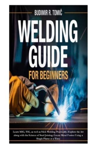 Welding Guide for Beginners