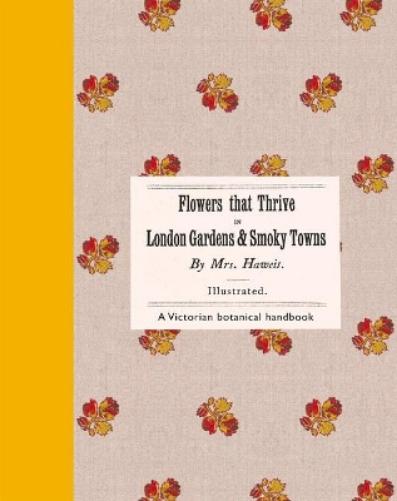 Flowers That Thrive in London Gardens and Smoky Towns