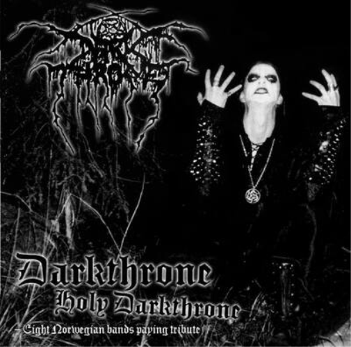 Darkthrone Holy Darkthrone: Eight Norwegian Bands Paying Tribute