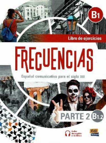 Frecuencias B1 : Part 2 : B1.2 : Exercises Book