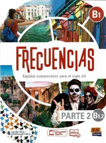 Frecuencias B1 : Part 2 : B1.2 Student Book