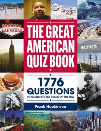 The Greatest American Quiz Book: 1776 Questions to Celebrate 250 Years of the USA (Quiz Books