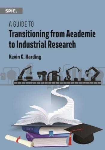 A Guide to Transitioning from Academic to Industrial Research