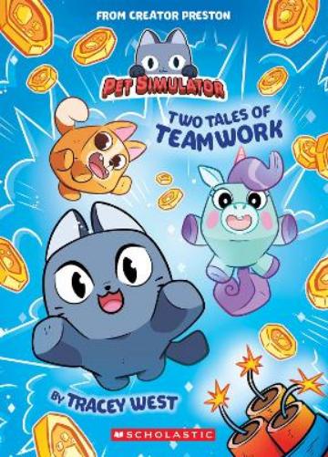 Two Tales of Teamwork (Pet Simulator #1)