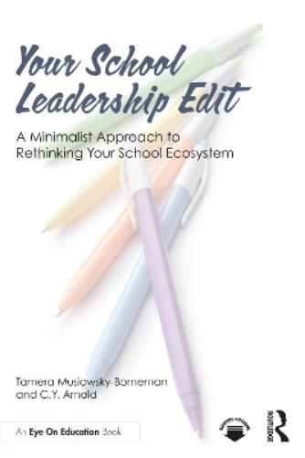 Your School Leadership Edit: A Minimalist Approach to Rethinking Your School Ecosystem