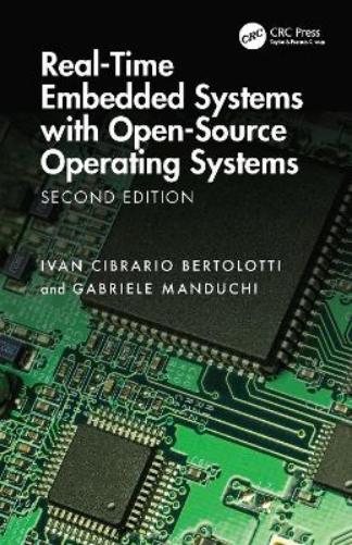 Real-Time Embedded Systems with Open-Source Operating Systems
