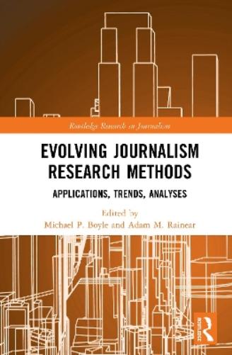 Evolving Journalism Research Methods