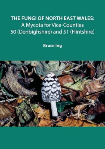 The Fungi of North East Wales