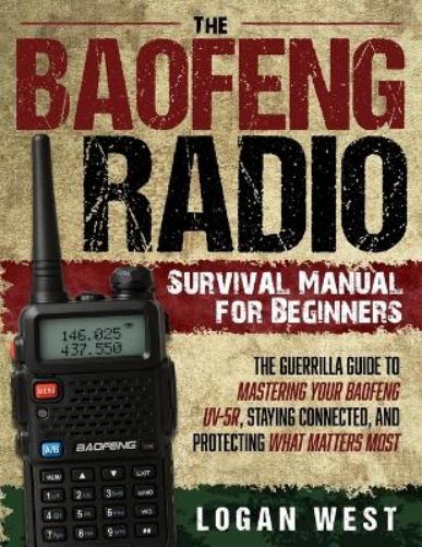 The Baofeng Radio Survival Manual for Beginners