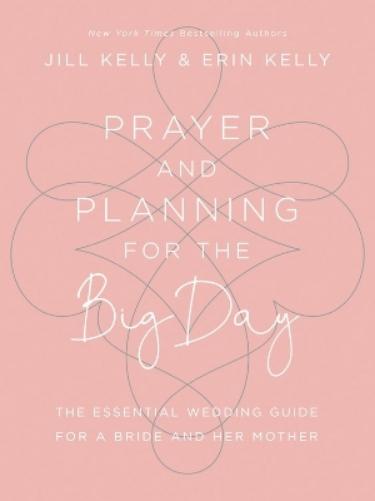 Prayer and Planning for the Big Day