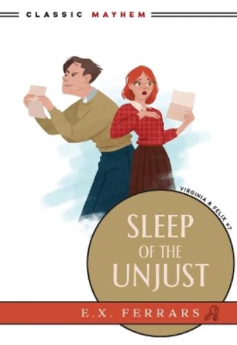 Sleep of the Unjust: 7 (Virginia and Felix