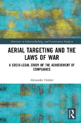 Aerial Targeting and the Laws of War