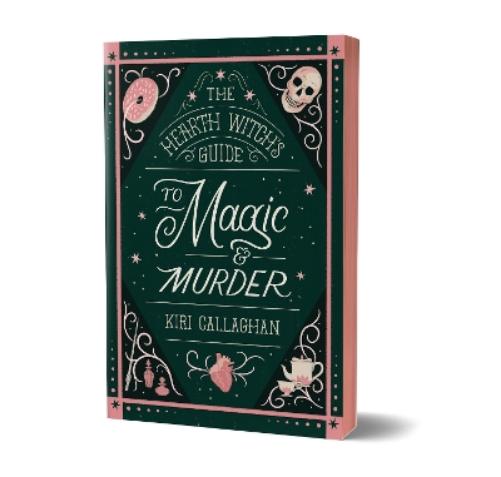 The Hearth Witch's Guide to Magic & Murder