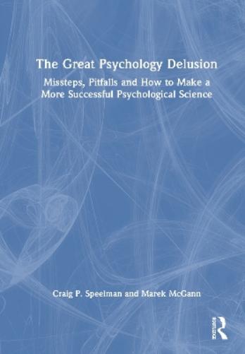 The Great Psychology Delusion
