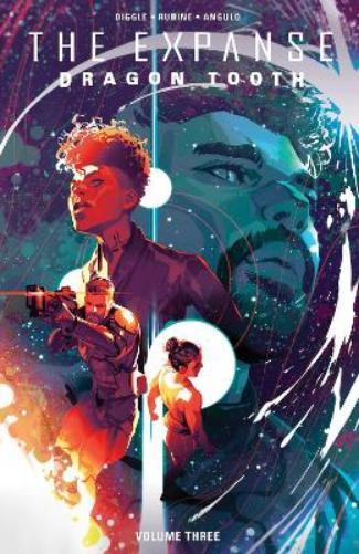 The Expanse: Dragon Tooth Vol. 3 (Expanse, 3