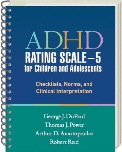 ADHD Rating Scale—5 for Children and Adolescents, Revised Edition, (Wire-Bound Paperback)