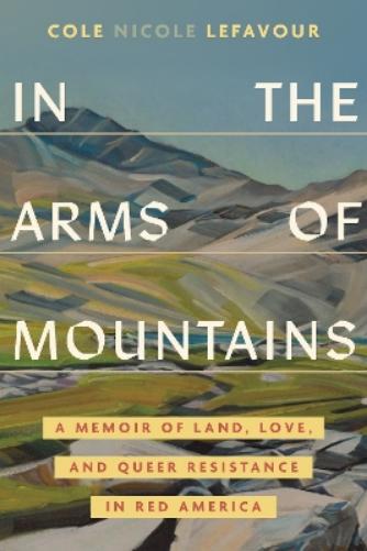 In the Arms of Mountains