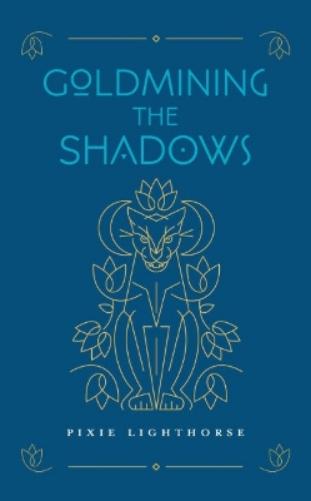 Goldmining the Shadows