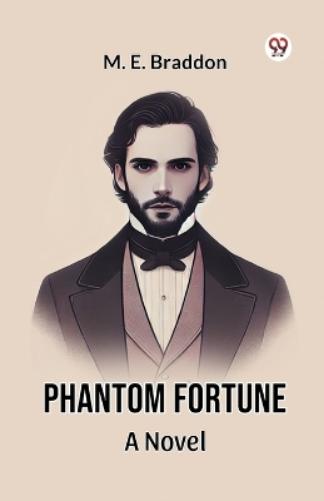 Phantom Fortune a Novel
