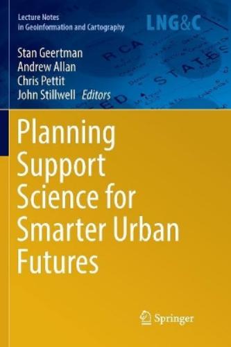 Planning Support Science for Smarter Urban Futures