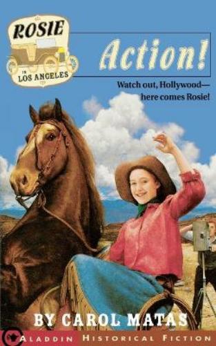 Rosie in Los Angeles: Action! (Aladdin Historical Fiction