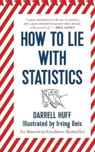 How to Lie with Statistics
