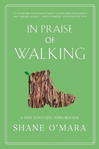 In Praise of Walking