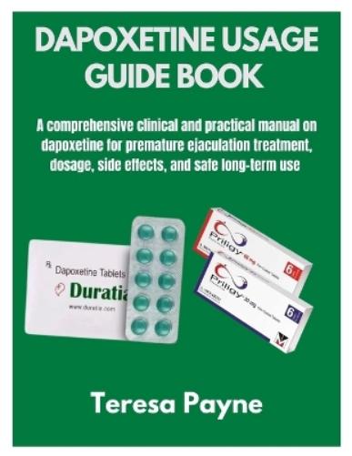Dapoxetine Usage Guide Book
