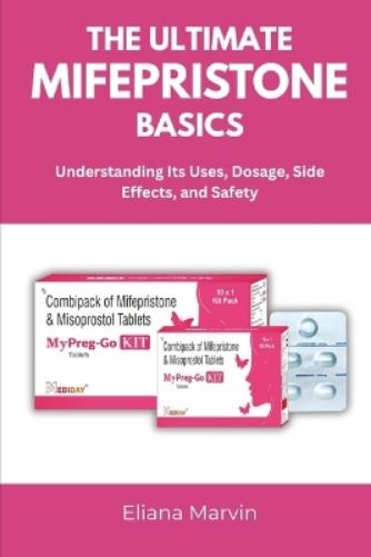 The Ultimate Mifepristone Basics
