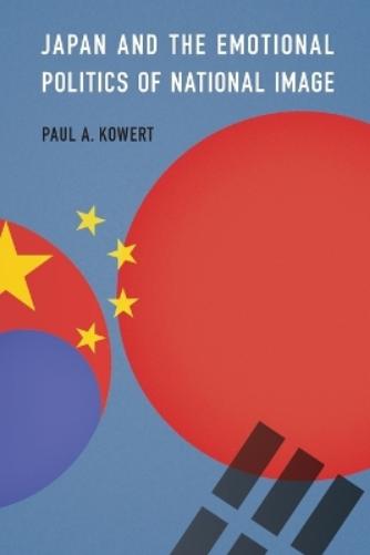 Japan and the Emotional Politics of National Image