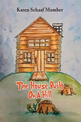 The House Built On A Hill