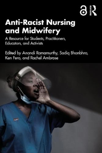 Anti-Racist Nursing and Midwifery
