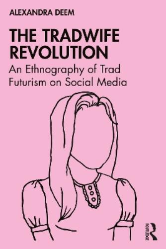 The Tradwife Revolution