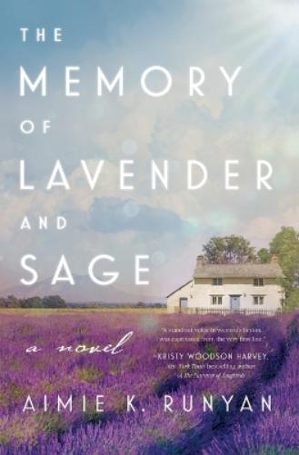 The Memory of Lavender and Sage
