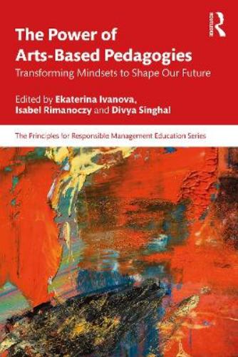 The Power of Arts-Based Pedagogies
