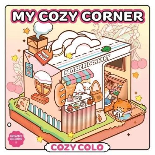 My Cozy Corner (Cozy Coloring