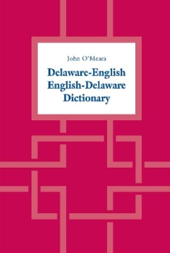Delaware-English / English-Delaware Dictionary