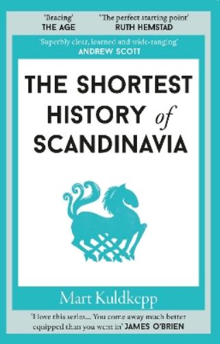 The Shortest History of Scandinavia
